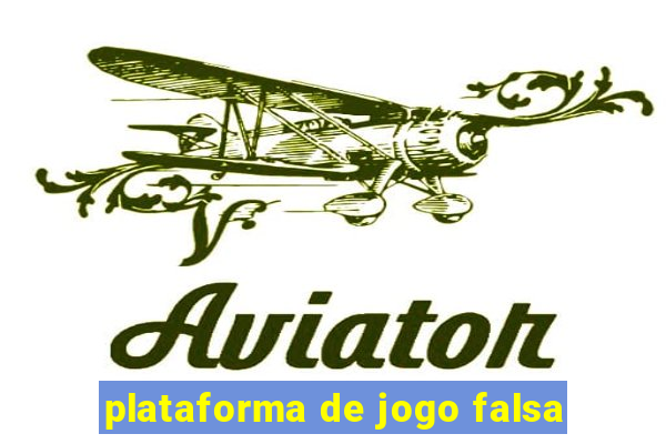 plataforma de jogo falsa